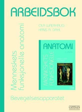 Arbeidsbok - menneskets funksjonelle anatomi - bevegelsesapparatet