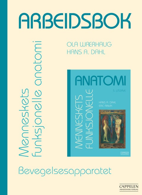 Arbeidsbok - menneskets funksjonelle anatomi - bevegelsesapparatet