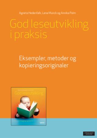 Bilde av God Leseutvikling I Praksis Av Agneta Hedenfalk, Lena Munck, Annika Palm