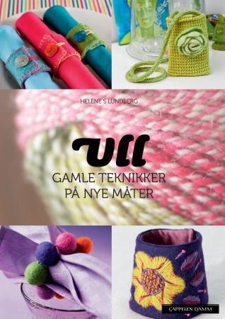 Ull - gamle teknikker på nye måter