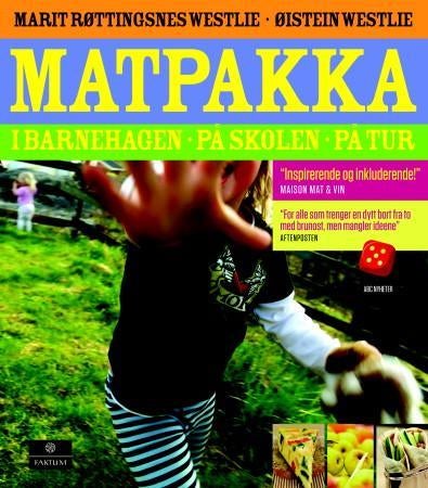 Matpakka - i barnehagen, på skolen, på tur