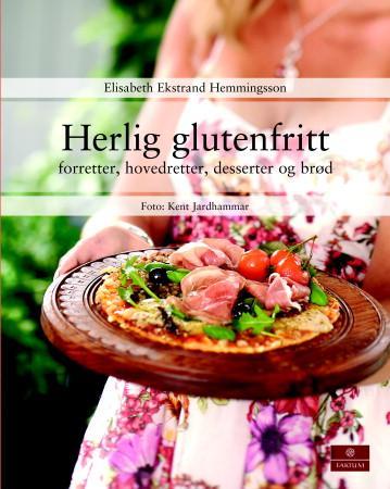 Herlig glutenfritt - forretter, hovedretter, desserter og brød