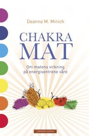 Chakramat - om matens virkning på energisentrene våre