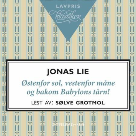 Østenfor sol, vestenfor måne og bakom Babylons tårn! - streif på jaktgebetet