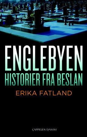 Englebyen - historier fra Beslan