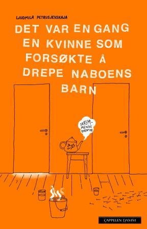 Det var en gang en kvinne som forsøkte å drepe naboens barn - skremmende eventyr