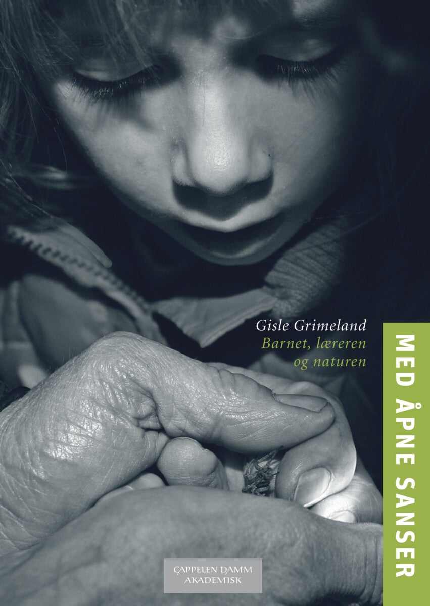 Med åpne sanser - barnet, læreren og naturen