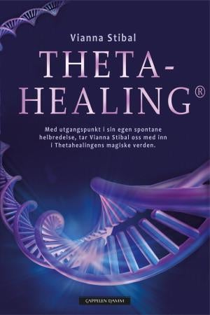 Thetahealing - med utgangspunkt i sin egen spontane helbredelse, tar Vianna Stibal oss med inn i Thetahealingens ma