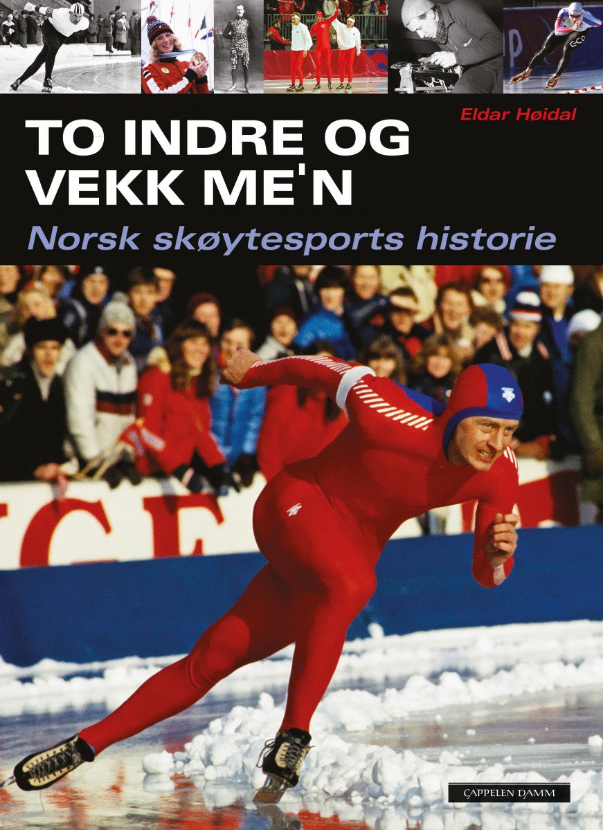 To indre og vekk me'n - norsk skøytesports historie