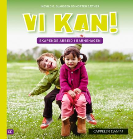 Vi kan! - skapende arbeid i barnehagen