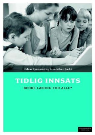 Tidlig innsats - bedre læring for alle?