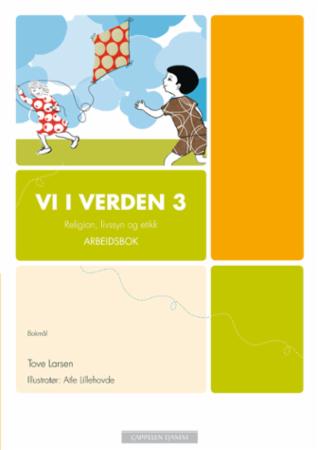 Vi i verden 3 - arbeidsbok : religion, livssyn og etikk