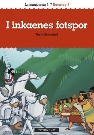 Inkariket - leseuniverset 5-7 : naturfag 2