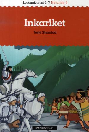 Inkariket - leseuniverset 5-7 : naturfag 2