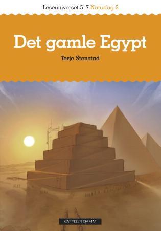 Det gamle Egypt - leseuniverset 5-7 : naturfag 2
