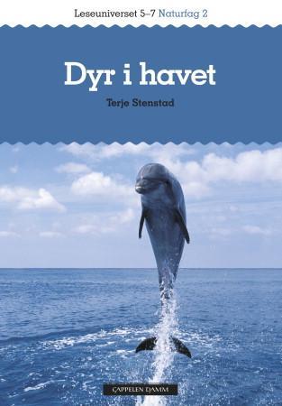 Dyr i havet - leseuniverset 5-7 : naturfag 2