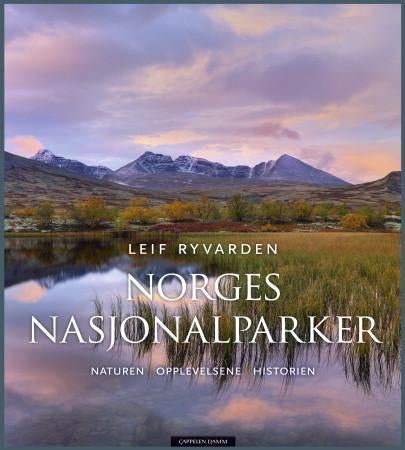 Norges nasjonalparker - naturen, opplevelsene, historien