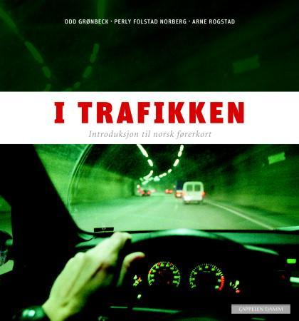 Bilde av I Trafikken Av Odd Grønbeck, Perly Folstad Norberg, Arne Rogstad