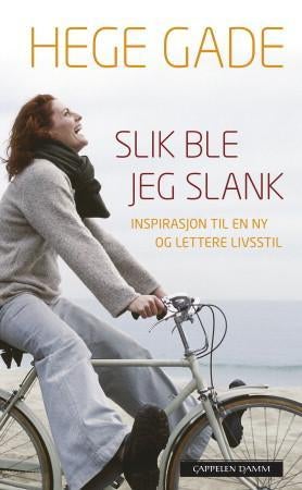 Slik ble jeg slank - inspirasjon til en ny og lettere livsstil