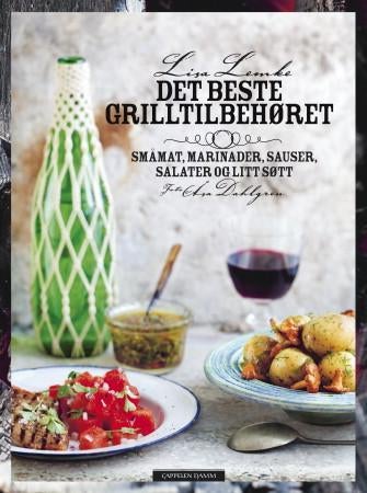 Det beste grilltilbehøret - småmat, marinader, sauser, salater og litt søtt