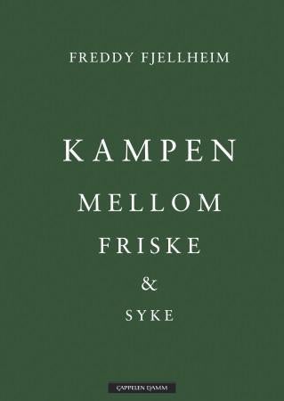 Kampen mellom friske og syke