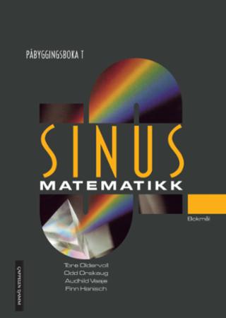 Sinus - påbyggingsboka T : lærebok i matematikk : påbygging til studiekompetanse innen de yrkesfaglige progr