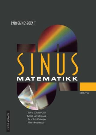 Sinus - påbyggingsboka T : lærebok i matematikk : påbygging til studiekompetanse innen de yrkesfaglige progr