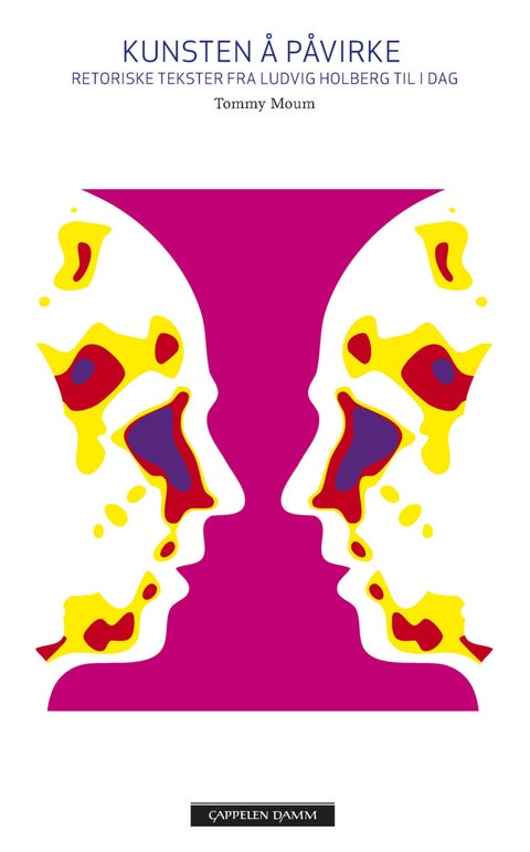 Kunsten å påvirke - retoriske tekster fra Ludvig Holberg til i dag
