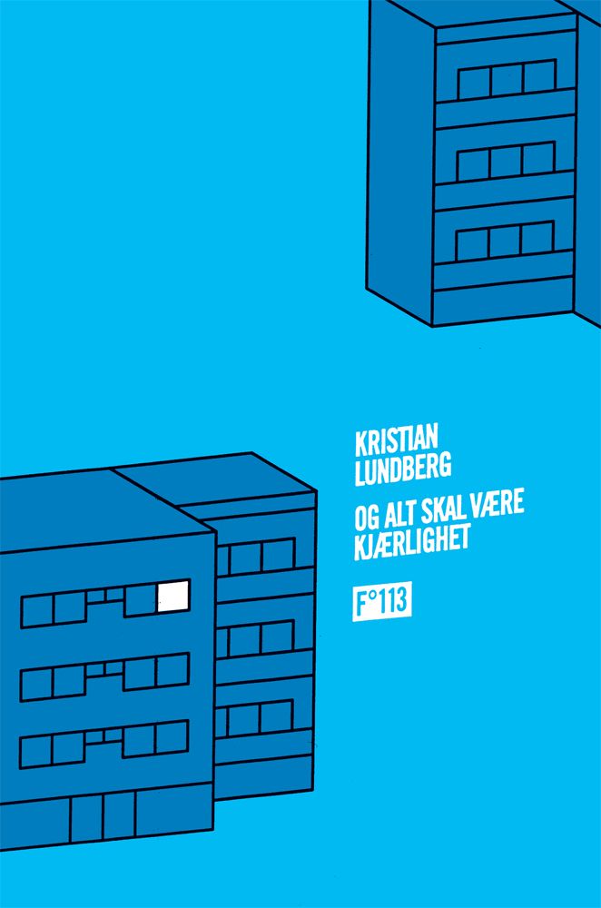 Og alt skal være kjærlighet - roman