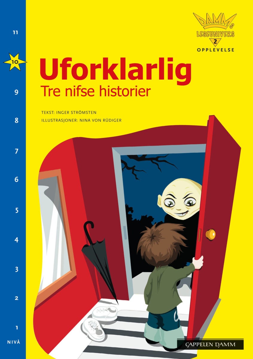 Uforklarlig - tre skumle historier : nivå 10