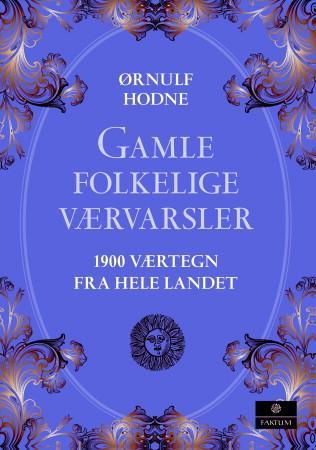 Gamle folkelige værvarsler - 1900 værtegn fra hele landet