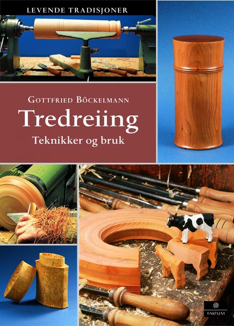 Håndbok i tredreiing - teknikk og håndverk