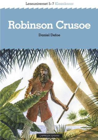 Robinson Crusoe - leseuniverset 5-7 : klassikarar