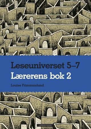 Leseuniverset 5-7 - lærerens bok 2