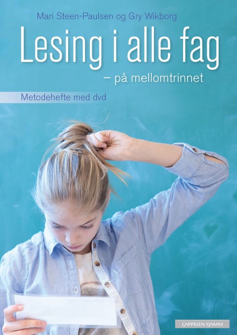 Lesing i alle fag - på mellomtrinnet - metodehefte med dvd