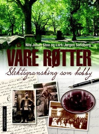 Våre røtter - slektsgransking som hobby