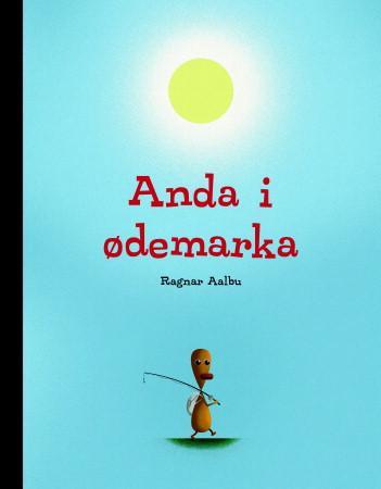 Anda i ødemarka - basert på en sann historie