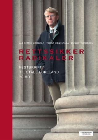 Rettssikker radikaler - festskrift til Ståle Eskeland 70 år