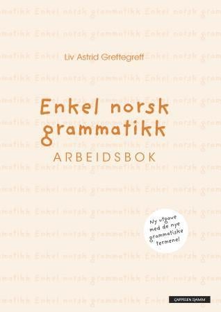 Enkel norsk grammatikk - arbeidsbok