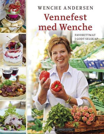 Vennefest med Wenche - favorittmat i godt selskap
