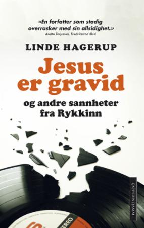 Jesus er gravid - og andre sannheter fra Rykkinn - roman