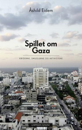 Bilde av Spillet Om Gaza Av Åshild Eidem