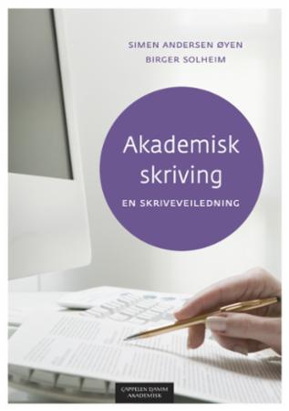 Bilde av Akademisk Skriving Av Birger Solheim, Simen Andersen Øyen