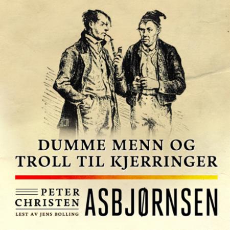 Bilde av Dumme Menn Og Troll Til Kjerringer Av Peter Christen Asbjørnsen