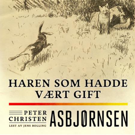 Bilde av Haren Som Hadde Vært Gift Av Peter Christen Asbjørnsen