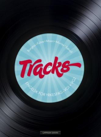 Tracks - engelsk for yrkesfag : vg1, vg2