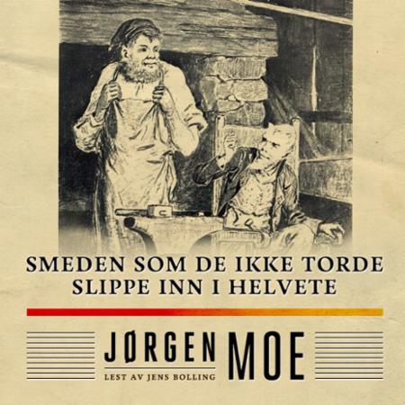 Bilde av Smeden Som De Ikke Torde Slippe Inn I Helvete Av Jørgen Moe
