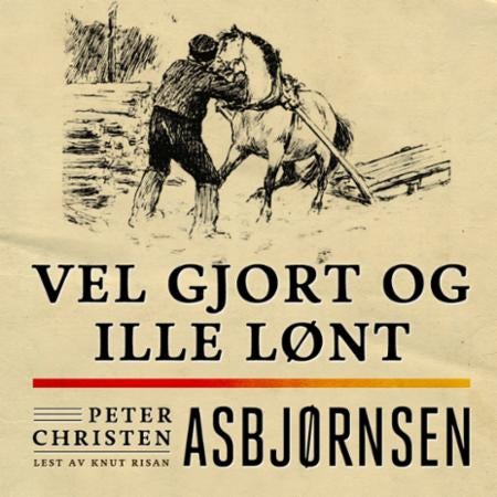 Vel gjort og ille lønt