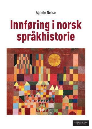Bilde av Innføring I Norsk Språkhistorie Av Agnete Nesse