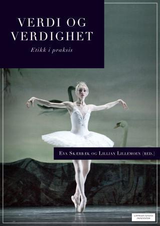 Verdi og verdighet - etikk i praksis